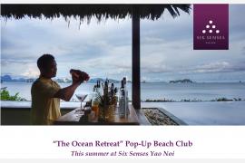 シックスセンシズ ヤオノイ "The Ocean Retreat" ビーチクラブ　オープン